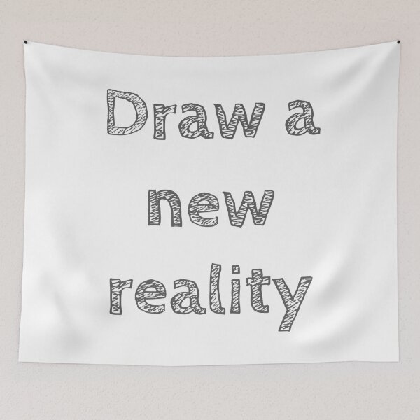 Item preview, Draw a new reality designed and sold by Aviksha.