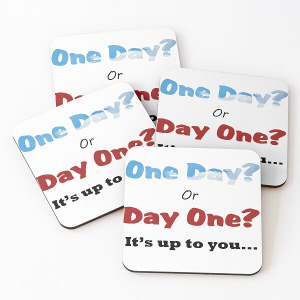 Item preview,  One Day or Day One? It's Up To You  designed and sold by redsgifts.