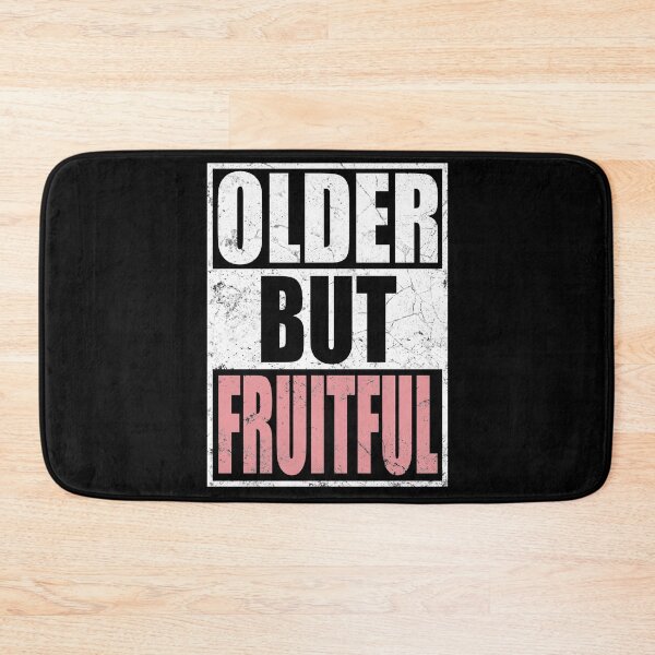 Item preview, Older but Fruitful designed and sold by Kathrine2302.