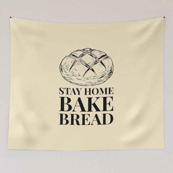 Item preview, Stay Home Bake Bread Sourdough Funny Quarantine designed and sold by javes93.