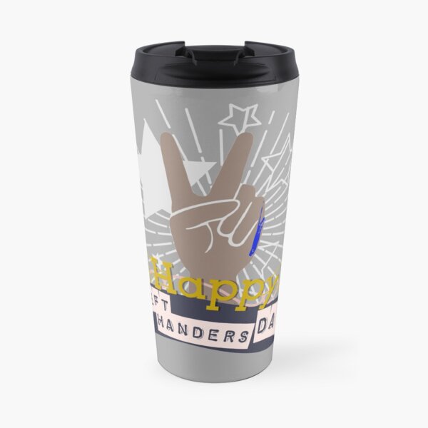 Left Handers Day Travel Mug