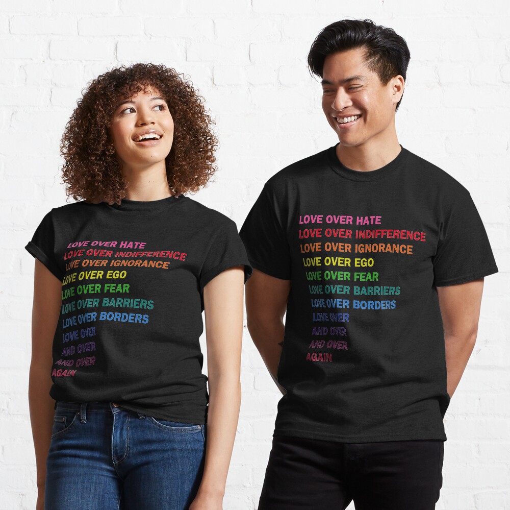 love over hate, love over indifference LGB Classic T-Shirt