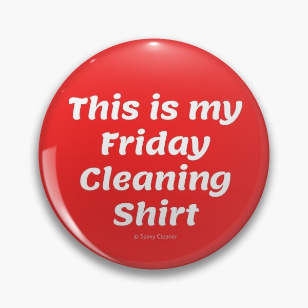 Item preview, This is My Friday Cleaning Shirt designed and sold by SavvyCleaner.