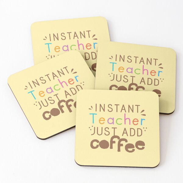 Item preview, INSTANT TEACHER Just add Coffee designed and sold by jazzydevil.