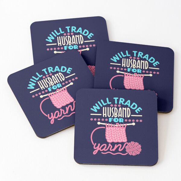 Item preview, Will Trade Husband For Yarn Knitting Gifts  designed and sold by jaygo.