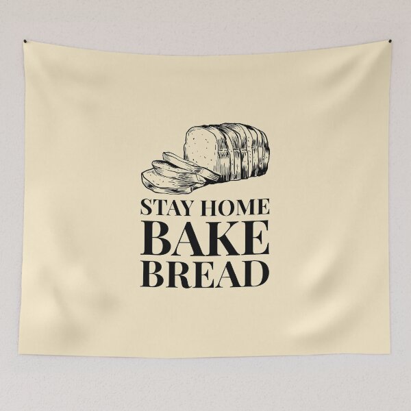 Item preview, Stay Home Bake Bread Fresh Loaf Funny Quarantine designed and sold by javes93.
