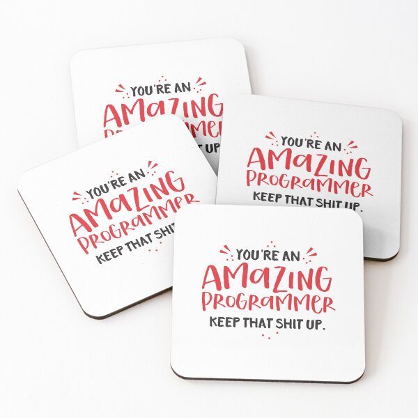 Item preview, You're an AMAZING PROGRAMMER Keep that sht up! designed and sold by jazzydevil.