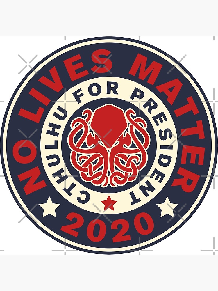 no lives matter cthulhu 2020