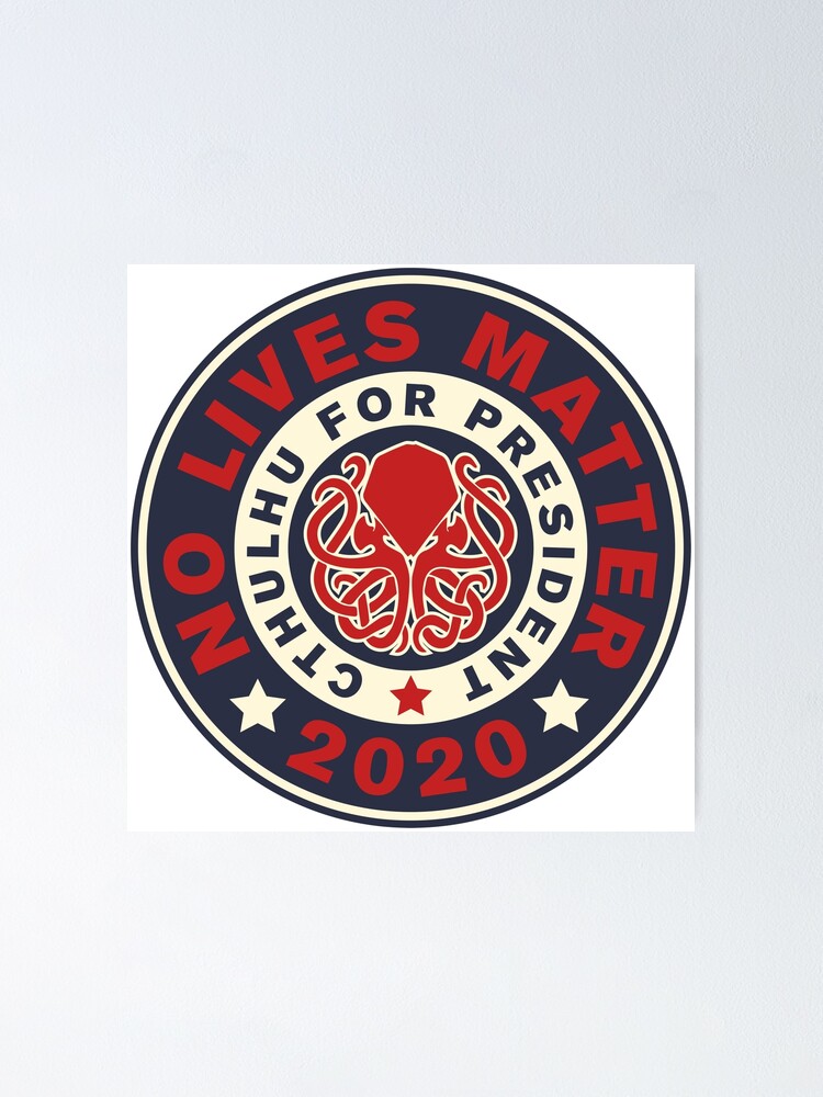 no lives matter cthulhu 2020