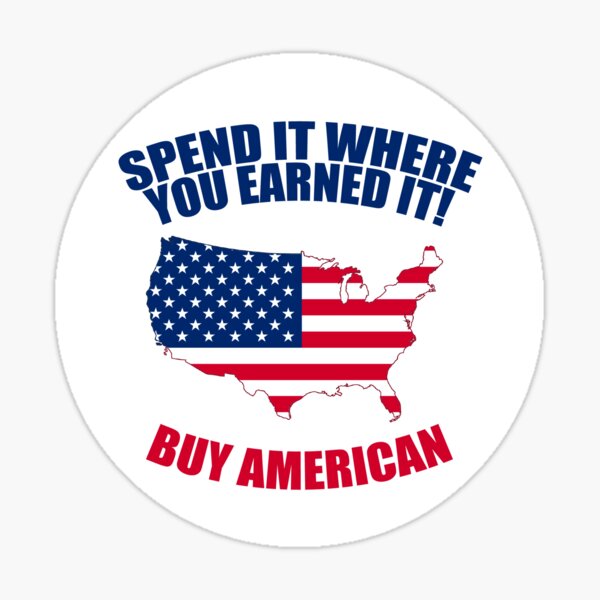 Spend it where you earned it Sticker for Sale by RossDillon