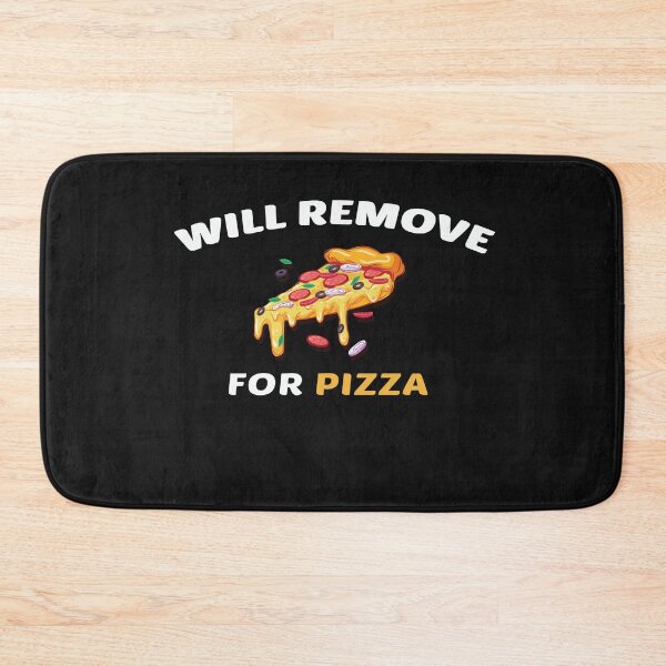 Item preview, Will Remove for Pizza T-Shirt designed and sold by Mostik Vipo.