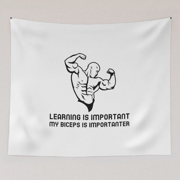 Item preview, Learning is important my biceps is importanter designed and sold by josephsteez.