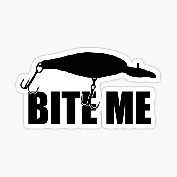 Bite Me Fly Fishing Merch & Gifts for Sale