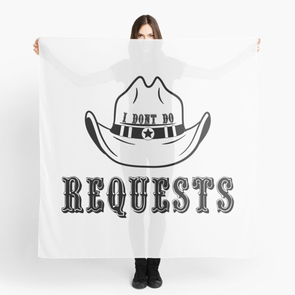 Item preview, I Don't Do Requests Cowboy Black designed and sold by BoastyDesigns.