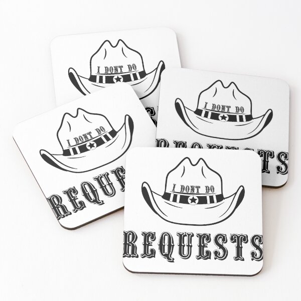 Item preview, I Don't Do Requests Cowboy White designed and sold by BoastyDesigns.