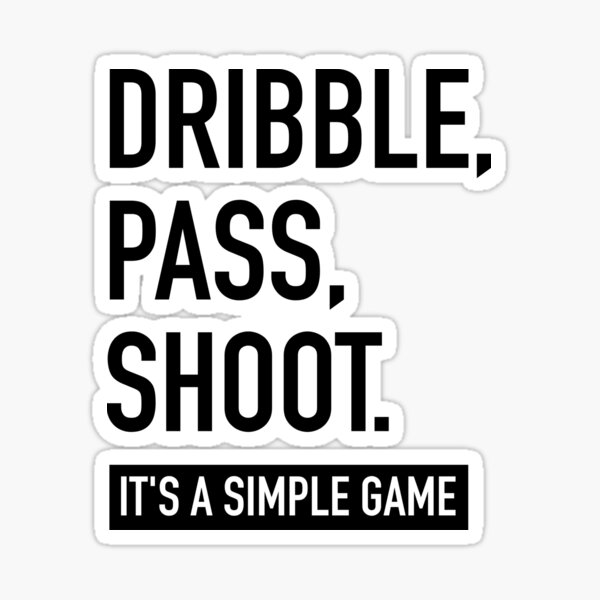 Dribble, Pass, Shoot Sticker