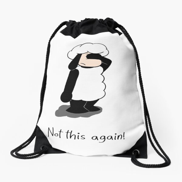 Not this again! Drawstring Bag