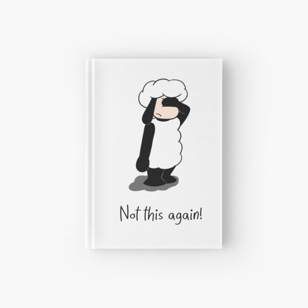 Not this again! Hardcover Journal