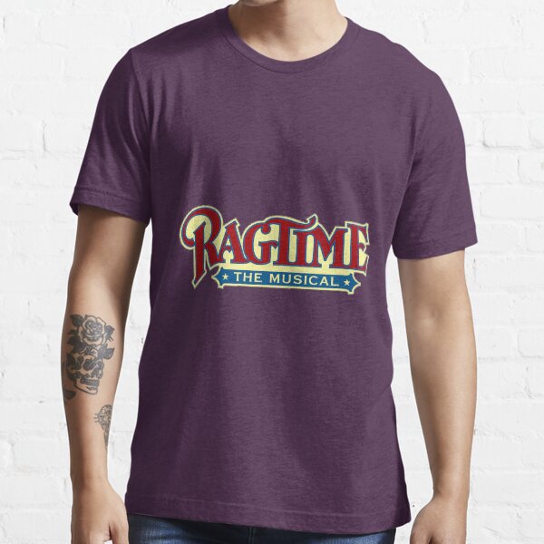 Ragtime Muscial Essential T-Shirt
