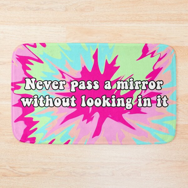 Item preview, Never pass a mirror without looking in it tie dye designed and sold by RougeMachtig.