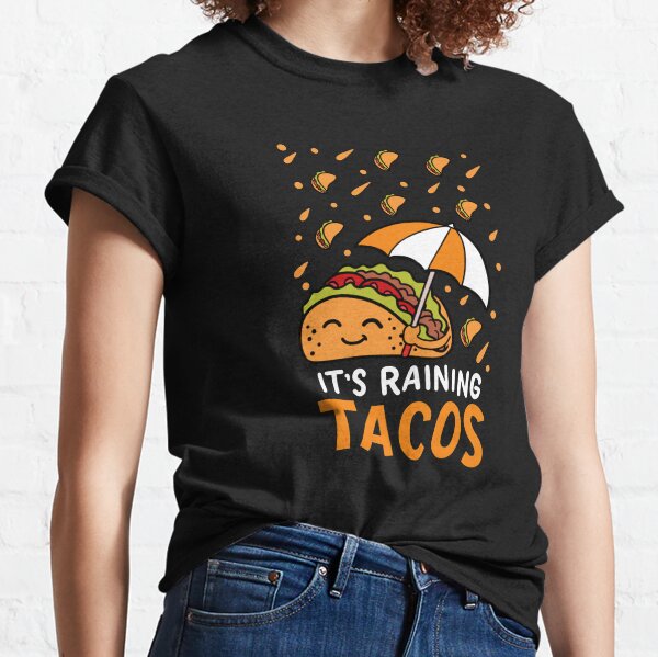 Raining Taco T Shirts Redbubble - lit taco roblox