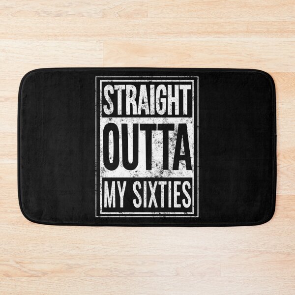 Item preview, Straight Outta My Sixties Birth Year Birthday Gift designed and sold by haselshirt.