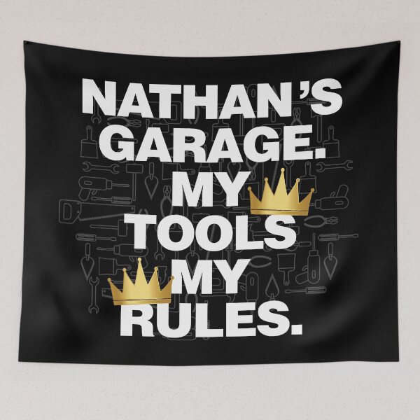 Item preview, Nathan Garage My Tools, My Rules designed and sold by HelloFromAja.