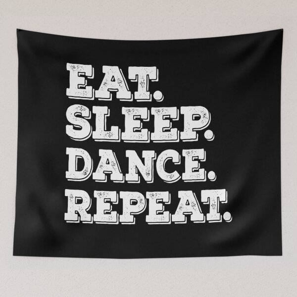 Item preview, Eat Sleep Dance Repeat - Funny Gift   designed and sold by meedTee.