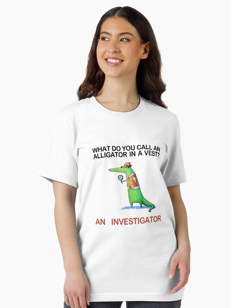 Thumbnail 2 of 7, Essential T-Shirt, What do you call an alligator in a vest? designed and sold by cheezup.