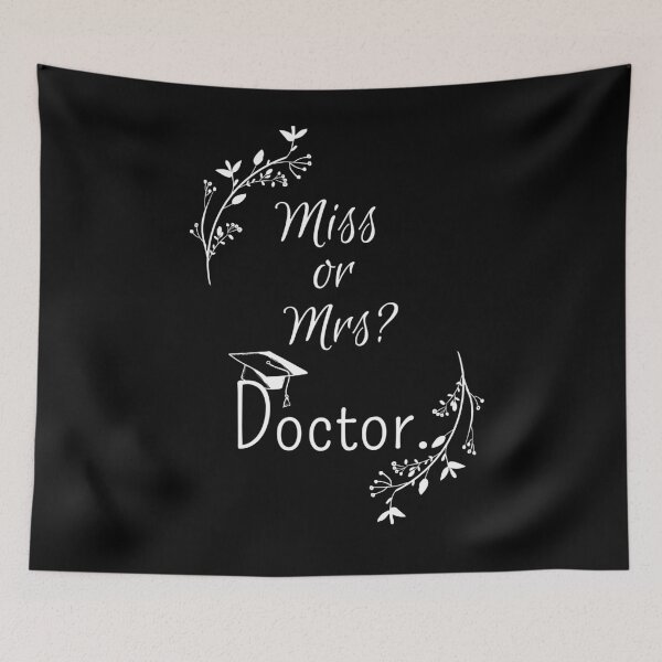 Item preview, Miss or Mrs.? Doctor. (Phd design)  designed and sold by MargheritaLidia.
