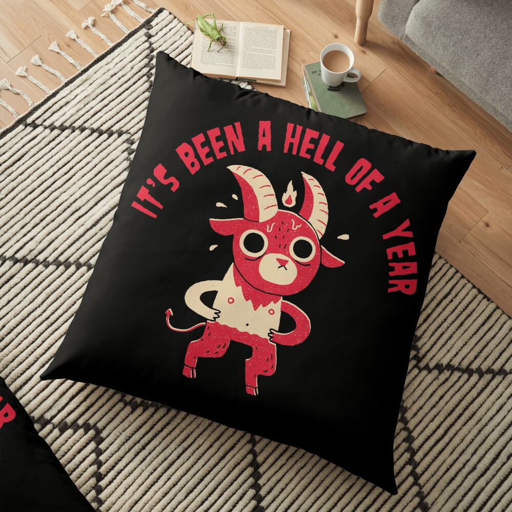Hell Of A Year Floor Pillow