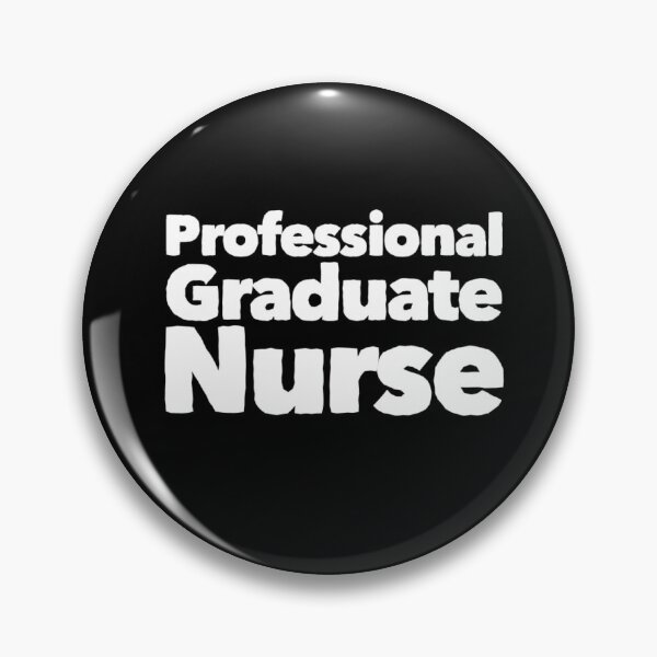 Item preview, Professional Graduate Nurse  designed and sold by BScotty.