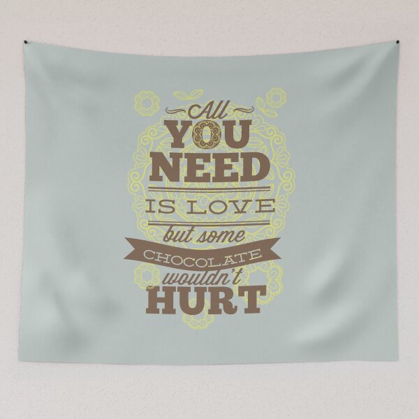 Item preview, All you need is love but, some chocolate wouldn't hurt - Funny chocolate lover Gift designed and sold by Teenation9.