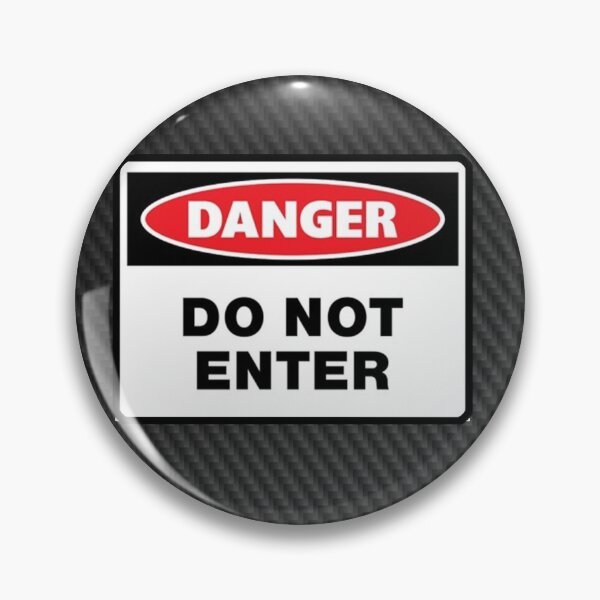 Item preview, Danger - Do not enter w. KelvarBG designed and sold by Exilant.