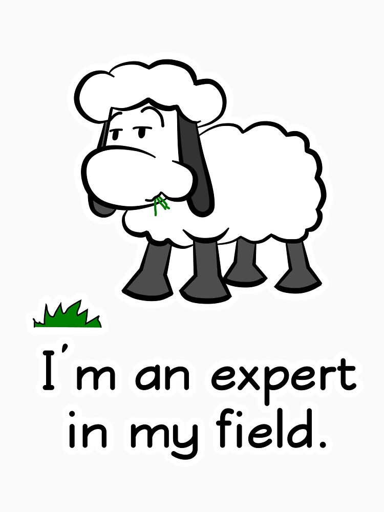 I'm an expert in my field. by coldteacomics
