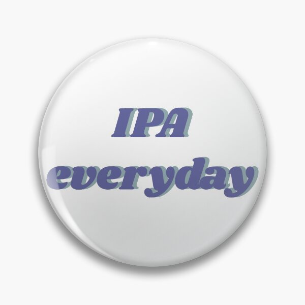 Item preview, IPA everyday! Blue designed and sold by isobelcough.