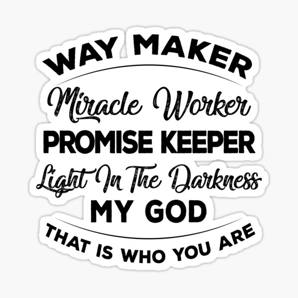 Free Free 261 Way Maker Miracle Worker Svg Free SVG PNG EPS DXF File