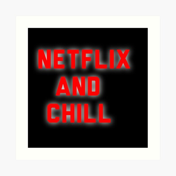 Netflix Chill Meme Wall Art Redbubble - roblox n chill on spotify