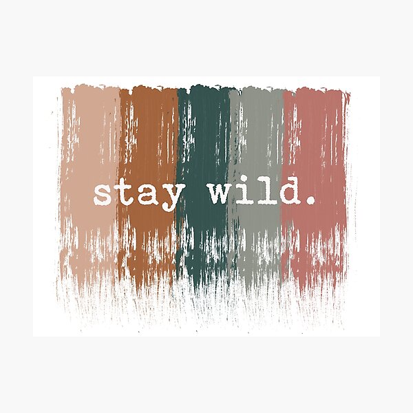 Item preview, Stay Wild Paintstrokes designed and sold by liz-des.