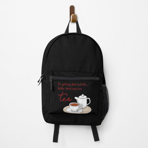 Item preview, It's getting dark outside - better drink my own tea designed and sold by HighFives555.