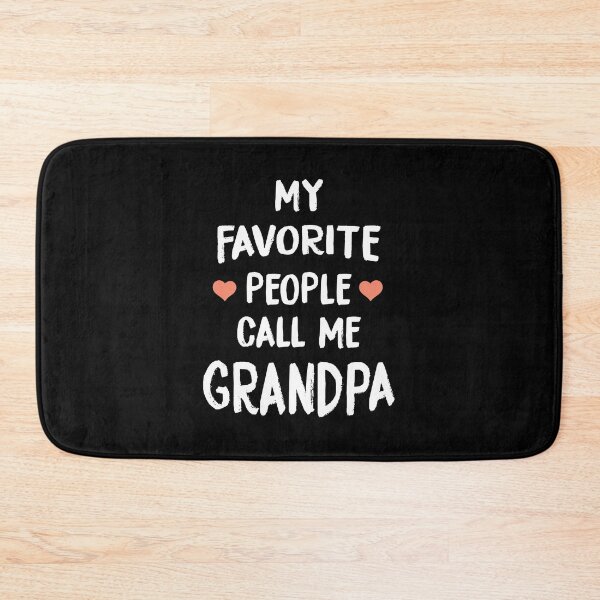 Item preview, My Favorite People Call Me Grandpa designed and sold by RicardoTito.
