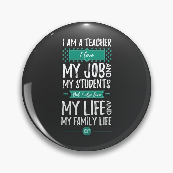 Item preview, I am a teacher, I love my job, students, but also my life designed and sold by CokeyPanda.