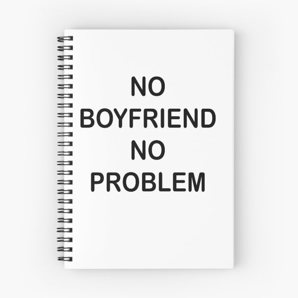 Item preview, No boyfriend no problem t shirt. designed and sold by Didou  Design.