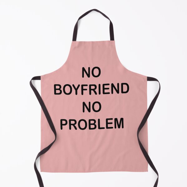 Item preview, No boyfriend no problem t shirt. designed and sold by Didou Design.