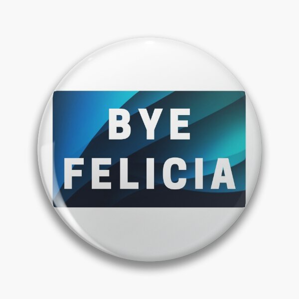 Item preview, Bye Felicia designed and sold by kbracey-meraki.