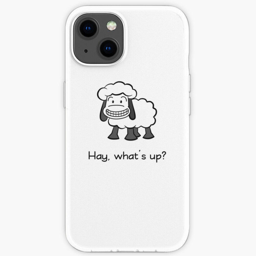 Hay, what's up? iPhone Case