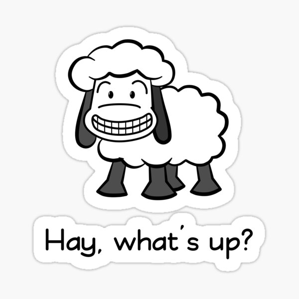 Hay, what's up? Sticker