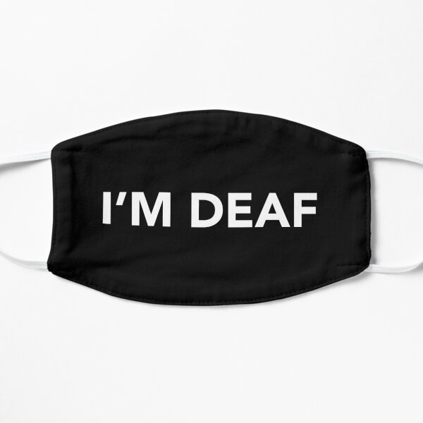 I'M DEAF Flat Mask