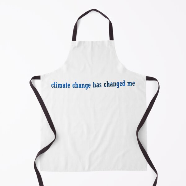 Item preview, climate change has changed me designed and sold by infinityclothes.