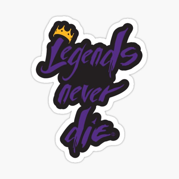 Legends Never Die Vinyl Decal Sticker Colors Available 